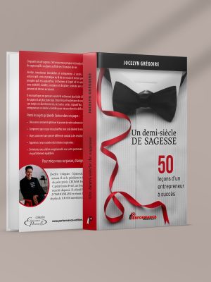 Un demi-siècle de sagesse - 50 leçon d'un entrepreneur à succès